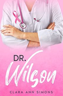 Get [KINDLE PDF EBOOK EPUB] Dr. Wilson: A Lesbian Medical Romance (Collins Memorial Hospital) by  Cl