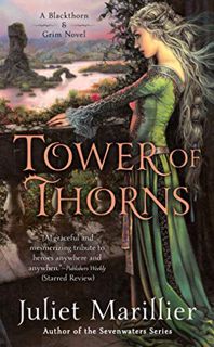 [ACCESS] EPUB KINDLE PDF EBOOK Tower of Thorns (Blackthorn & Grim Book 2) by  Juliet Marillier 📒