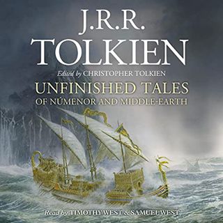 READ [KINDLE PDF EBOOK EPUB] Unfinished Tales by  J. R. R. Tolkien,Christopher Tolkien - editor,Timo