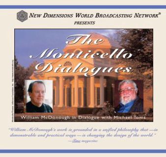 Access [PDF EBOOK EPUB KINDLE] The Monticello Dialogues: William McDonough in Conversation with Mich
