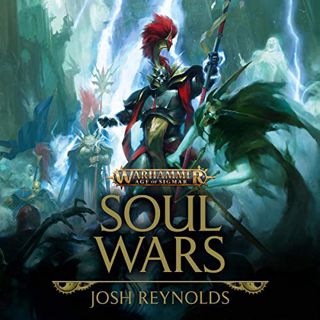 Read KINDLE PDF EBOOK EPUB Soul Wars: Warhammer Age of Sigmar, Book 1 by  Josh Reynolds,Andrew Winco