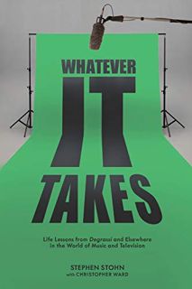 View KINDLE PDF EBOOK EPUB Whatever It Takes: Life Lessons from Degrassi and Elsewhere in the World