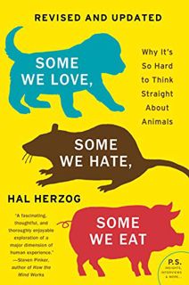 [READ] EBOOK EPUB KINDLE PDF Some We Love, Some We Hate, Some We Eat [Second Edition]: Why It's So H