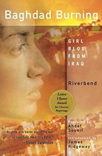 READ EPUB KINDLE PDF EBOOK Baghdad Burning: Girl Blog from Iraq by  Riverbend,Ahdaf Soueif,James Rid