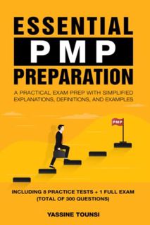 View [EPUB KINDLE PDF EBOOK] Essential PMP Preparation: A Practical Exam Prep with Simplified explan