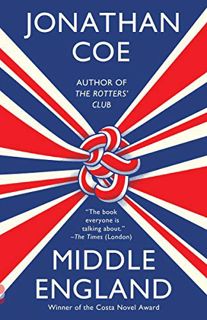 GET EBOOK EPUB KINDLE PDF Middle England: A novel by  Jonathan Coe 📙