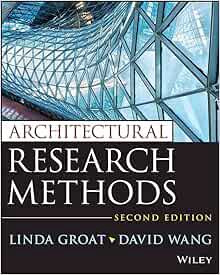 VIEW PDF EBOOK EPUB KINDLE Architectural Research Methods by Linda N. Groat,David Wang 📂
