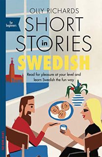 ACCESS PDF EBOOK EPUB KINDLE Short Stories in Swedish for Beginners: Read for pleasure at your level