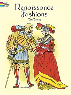 Read PDF EBOOK EPUB KINDLE Renaissance Fashions Coloring Book (Dover Fashion Coloring Book) by  Tom