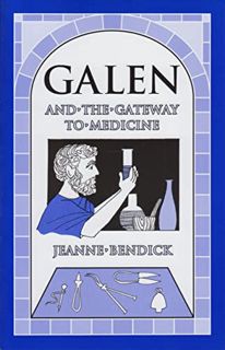 [VIEW] KINDLE PDF EBOOK EPUB Galen and the Gateway to Medicine (Living History Library) by  Jeanne B