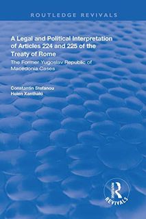 READ [KINDLE PDF EBOOK EPUB] A Legal and Political Interpretation of Articles 224 and 225 of the Tre