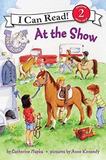 [Read] EBOOK EPUB KINDLE PDF Pony Scouts: At the Show (I Can Read Level 2) by  Catherine Hapka &  An