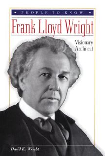 [Get] PDF EBOOK EPUB KINDLE Frank Lloyd Wright: Visionary Architect (People to Know) by  David K. Wr