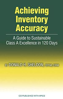 [ACCESS] [KINDLE PDF EBOOK EPUB] Achieving Inventory Accuracy: A Daily Guide to Sustainable Excellen