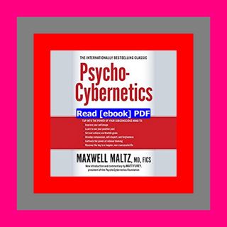 READ [PDF] Psycho-Cybernetics  Updated and Expanded  by Maxwell Maltz
