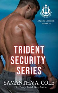 [VIEW] EPUB KINDLE PDF EBOOK Trident Security Series: A Special Collection: Volume III by  Samantha