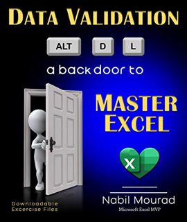 Read [EPUB KINDLE PDF EBOOK] Data Validation a back door to Master Excel by  Nabil Mourad 🖋️