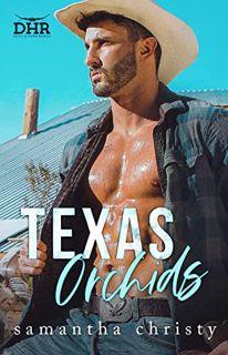 VIEW EBOOK EPUB KINDLE PDF Texas Orchids (The Devil's Horn Ranch Series) by  Samantha Christy 🧡