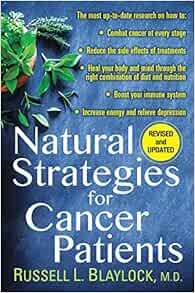 [READ] KINDLE PDF EBOOK EPUB Natural Strategies for Cancer Patients by Russell L. Blaylock 📌