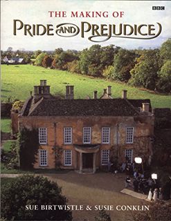 [GET] EBOOK EPUB KINDLE PDF The Making of Pride and Prejudice (BBC) by  Susie Conklin &  Sue Birtwis