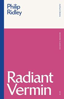 [VIEW] PDF EBOOK EPUB KINDLE Radiant Vermin (Modern Classics) by  Philip Ridley 🗂️