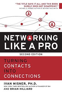 [VIEW] [KINDLE PDF EBOOK EPUB] Networking Like a Pro: Turning Contacts into Connections by  Ivan Mis