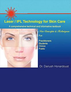 [READ] KINDLE PDF EBOOK EPUB Laser / IPL Technology for Skin Care: A Comprehensive Technical and Inf