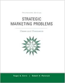 [Access] PDF EBOOK EPUB KINDLE Strategic Marketing Problems: Cases and Comments, 13th Edition by Rog
