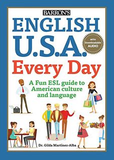 [Access] [EPUB KINDLE PDF EBOOK] English U.S.A. Every Day (Barron's ESL Proficiency) by  Gilda Marti