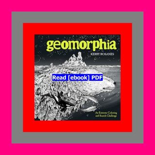 [Read] [PDF] Geomorphia An Extreme Coloring and Search Challenge  by K