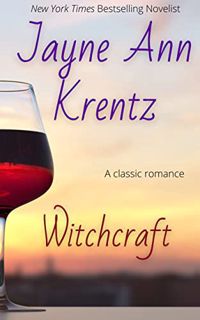 Read [PDF EBOOK EPUB KINDLE] Witchcraft by  Jayne Ann Krentz 📂