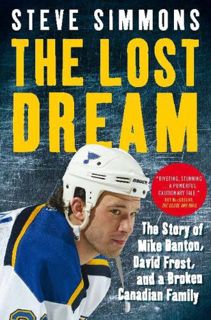 [Read] PDF EBOOK EPUB KINDLE The Lost Dream: The Story Of Mike Danton David Frost And A Broken Canad