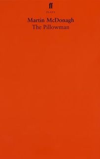 Get [PDF EBOOK EPUB KINDLE] The Pillowman: A Play (Faber Drama) by  Martin McDonagh 🎯