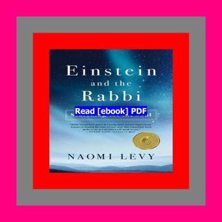 READ [PDF] Einstein and the Rabbi Searching for the Soul  by Naomi Lev