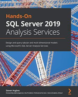 [READ] PDF EBOOK EPUB KINDLE Hands-On SQL Server 2019 Analysis Services: Design and query tabular an
