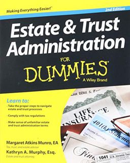 Read [EPUB KINDLE PDF EBOOK] Estate and Trust Administration For Dummies, 2nd Edition by  Margaret A