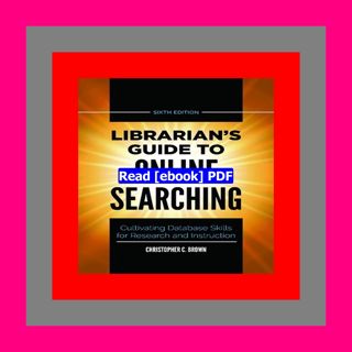 Read ebook [PDF] Librarian's Guide to Online Searching Cultivating Dat