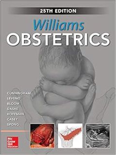VIEW [EBOOK EPUB KINDLE PDF] Williams Obstetrics, 25th Edition by F. Gary CunninghamKenneth LevenoSt
