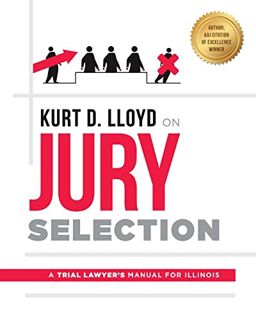 READ [PDF EBOOK EPUB KINDLE] Kurt D. Lloyd On Jury Selection: A Trial Lawyer's Manual For Illinois b