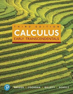 [View] KINDLE PDF EBOOK EPUB Calculus: Early Transcendentals by  William Briggs,Lyle Cochran,Bernard