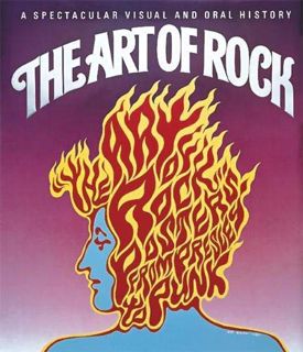 ACCESS EPUB KINDLE PDF EBOOK The Art of Rock: Posters from Presley to Punk by  Paul D. Grushkin 📒