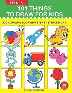 [View] [EPUB KINDLE PDF EBOOK] 101 Things to Draw for Kids: Kids Drawing book with step by step less