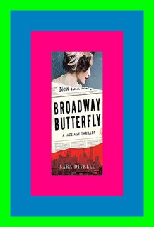 READDOWNLOAD! Broadway Butterfly EBOOK [P.D.F] By Sara DiVello