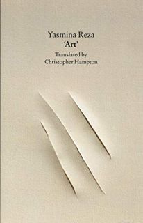View EBOOK EPUB KINDLE PDF Art: A Play by  Yasmina Reza &  Christopher Hampton 🖍️