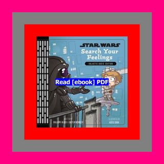 Read [ebook](PDF) Star Wars Search Your Feelings  by Calliope Glass