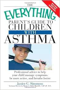 [VIEW] [PDF EBOOK EPUB KINDLE] The Everything Parent's Guide to Children with Asthma: Professional a
