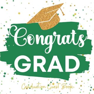 (^EPUB/ONLINE)->DOWNLOAD Graduation Guest Book: White  Green & Gold Themed Party Decoration | Sign