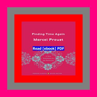 Read [ebook] [pdf] Finding Time Again  by Marcel Proust