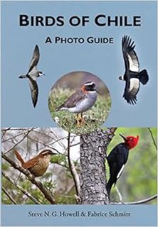 [View] KINDLE PDF EBOOK EPUB Birds of Chile: A Photo Guide by Steve N. G. Howell,Fabrice Schmitt 💔