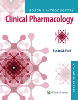 [VIEW] EBOOK EPUB KINDLE PDF Roach's Introductory Clinical Pharmacology by  Susan M. Ford MN  RN  CN